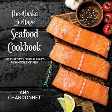 portada Alaska Heritage Seafood Ckbk a (en Inglés)