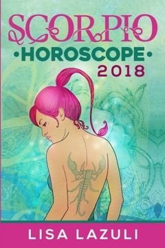 portada Scorpio Horoscope 2018: Volume 8 (Astrology Horoscope 2018)