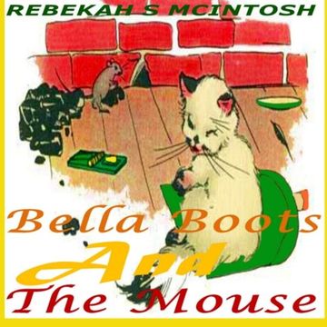 portada Bella Boots and the Mouse: A fun Early Readers Children’S Story Book Ages 2-8 (Volume 2) 