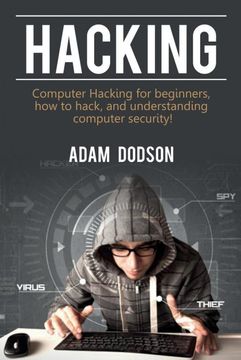 portada Hacking: Computer Hacking for Beginners, how to Hack, and Understanding Computer Security! (en Inglés)