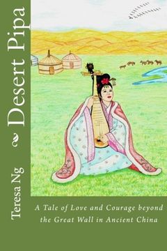 portada Desert Pipa: A Tale of Love and Courage beyond the Great Wall in Ancient China