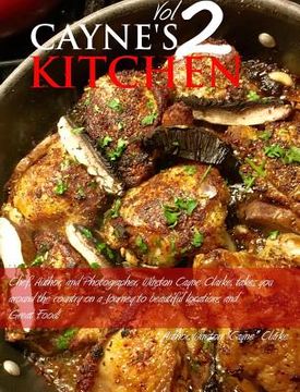 portada Cayne's Kitchen Volume II: Volume II (in English)