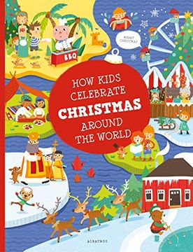 portada How Kids Celebrate Christmas Around the World (Kids Around the World) (in English)