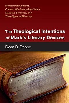 portada The Theological Intentions of Mark’S Literary Devices (en Inglés)