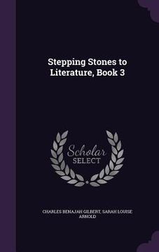 portada Stepping Stones to Literature, Book 3 (en Inglés)