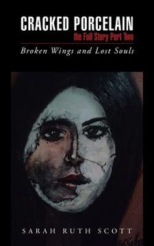 portada Cracked Porcelain the Full Story Part Two: Broken Wings and Lost Souls (en Inglés)