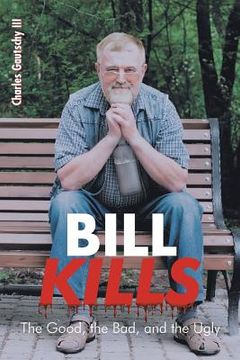 portada Bill Kills: The Good the Bad and the Ugly (en Inglés)