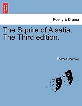 portada the squire of alsatia. the third edition.