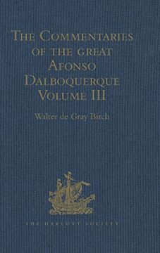portada The Commentaries of the Great Afonso Dalboquerque: Volume iii (en Inglés)
