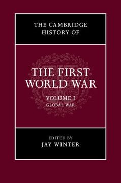 portada The Cambridge History Of The First World War: Volume 1, Global War (en Inglés)