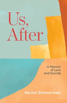 portada Us, After: A Memoir of Love and Suicide (en Inglés)