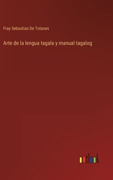 portada Arte de la lengua tagala y manual tagalog (in Spanish)