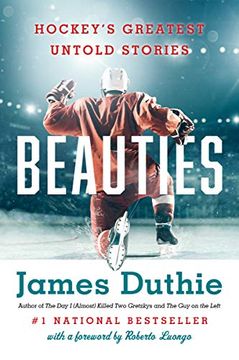 portada Beauties: Hockey'S Greatest Untold Stories (en Inglés)