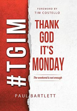 portada Thank god It'S Monday: The Weekend is not Enough (en Inglés)