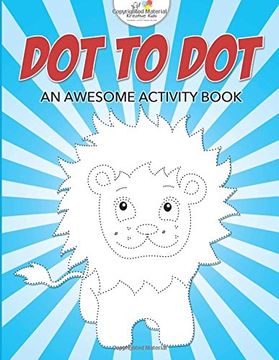 portada Dot to Dot: An Awesome Activity Book (en Inglés)