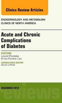 portada Acute and Chronic Complications of Diabetes, an Issue of Endocrinology and Metabolism Clinics (Volume 42-4) (The Clinics: Radiology, Volume 42-4) (en Inglés)