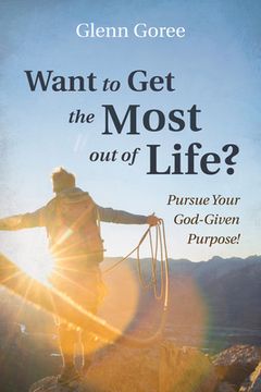 portada Want to Get the Most out of Life? (in English)