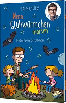 portada Wenn Glühwürmchen Morsen: Fantastische Geschichten (en Alemán)