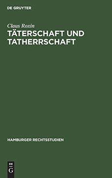 portada Tã Â¤Terschaft und Tatherrschaft (Hamburger Rechtsstudien, 50) (German Edition) [Hardcover ] (in German)