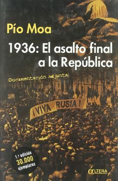 portada 1936 el Asalto Final a la Republica (in Spanish)