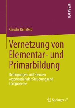 portada Vernetzung von Elementar- und Primarbildung: Bedingungen und Grenzen Organisationaler Steuerungs- und Lernprozesse (en Alemán)