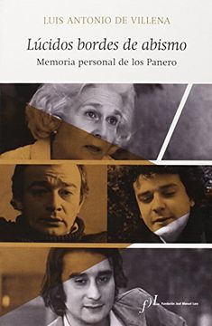 portada Lúcidos Bordes De Abismo. Memoria Personal De Los Panero (in Spanish)