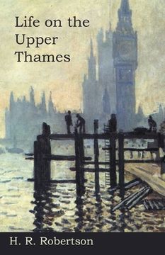 portada Life on the Upper Thames (en Inglés)