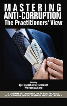 portada Mastering Anti-Corruption - The Practitioners' View (hc) (en Inglés)