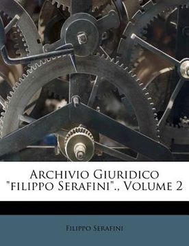 portada Archivio Giuridico "filippo Serafini"., Volume 2 (en Italiano)