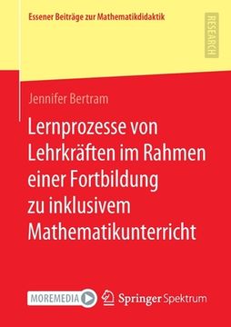 portada Lernprozesse Von Lehrkräften Im Rahmen Einer Fortbildung Zu Inklusivem Mathematikunterricht (in German)