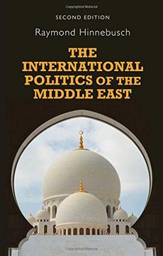 portada The International Politics of the Middle East (Regional International Politics)