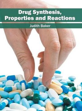 portada Drug Synthesis, Properties and Reactions (en Inglés)