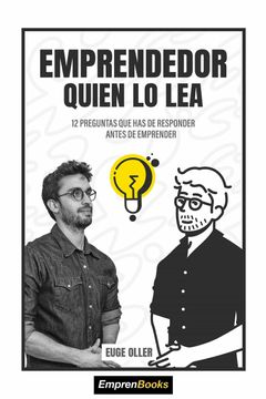 portada Emprendedor Quien lo Lea. 12 Preguntas que has de Responder Antes de Emprender (in Spanish)