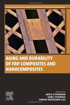 portada Aging and Durability of frp Composites and Nanocomposites (Woodhead Publishing Series in Composites Science and Engineering) (en Inglés)