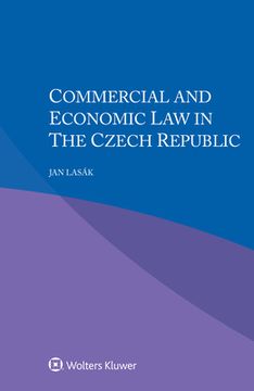 portada Commercial and Economic Law in the Czech Republic (en Inglés)