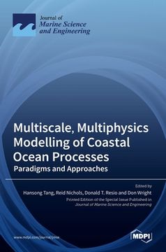 portada Multiscale, Multiphysics Modelling of Coastal Ocean Processes: Paradigms and Approaches (in English)