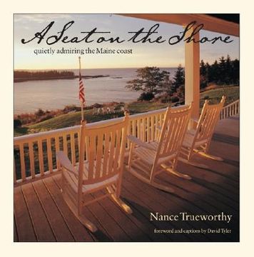 portada A Seat on the Shore: Quietly Admiring the Maine Coast (en Inglés)