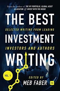 portada The Best Investment Writing Volume 1: Selected writing from leading investors and authors (en Inglés)