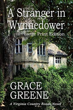 portada A Stranger in Wynnedower (Large Print): A Virginia Country Roads Novel (in English)