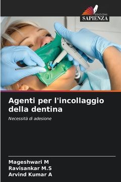 portada Agenti per l'incollaggio della dentina (en Italiano)