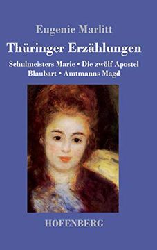 portada Thüringer Erzählungen: Schulmeisters Marie (en Alemán)