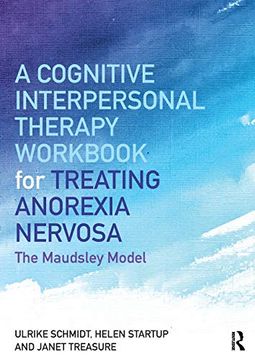portada A Cognitive-Interpersonal Therapy Workbook for Treating Anorexia Nervosa: The Maudsley Model (en Inglés)