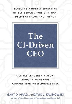 portada The CI-Driven CEO: A Little Leadership Story About A Powerful Competitive Intelligence Idea 