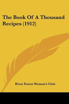 portada the book of a thousand recipes (1912) (en Inglés)