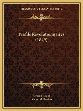 portada Profils Revolutionnaires (1849) (en Francés)