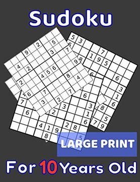 portada Sudoku for 10 Years old Large Print: 80 Sudoku Puzzles Easy and Medium for Kids age 10 With Solutions in the End. Cool Gift Idea for Birthday,. For Girls and Boys Activity Puzzle Lovers. (en Inglés)