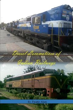 portada Diesel Locomotives of Indian Railways (en Inglés)