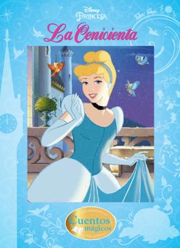 Libro Cuentos magicos. La cenicienta, Disney, ISBN 9789877513455. Comprar  en Buscalibre