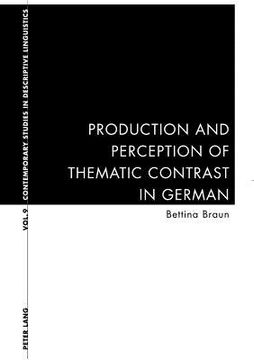 portada Production and Perception of Thematic Contrast in German (en Inglés)