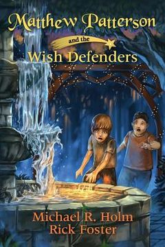 portada Matthew Patterson and the Wish Defenders (en Inglés)